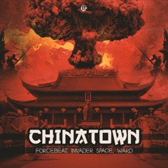 Forcebeat, John Bittar, Invader Space -  Chinatown (Original Mix) **FREE DOWNLOAD**