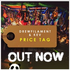 DrewFilament & KEV - Price Tag [FTP016]