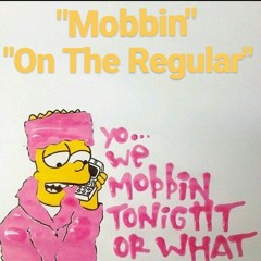 Omerta Blaq Mobbin On The Regular