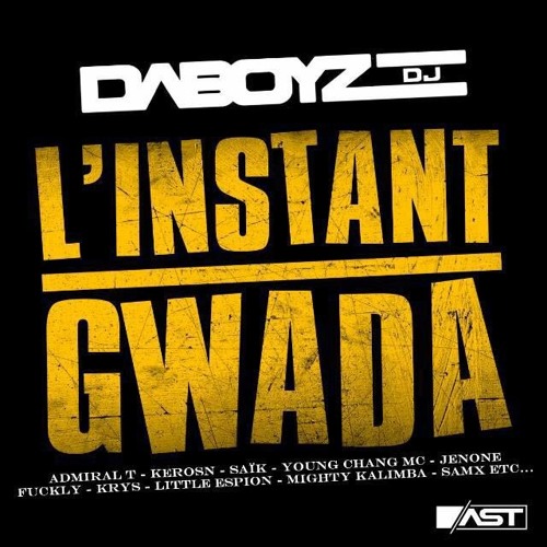 Dj Daboyz - L'instant Gwada
