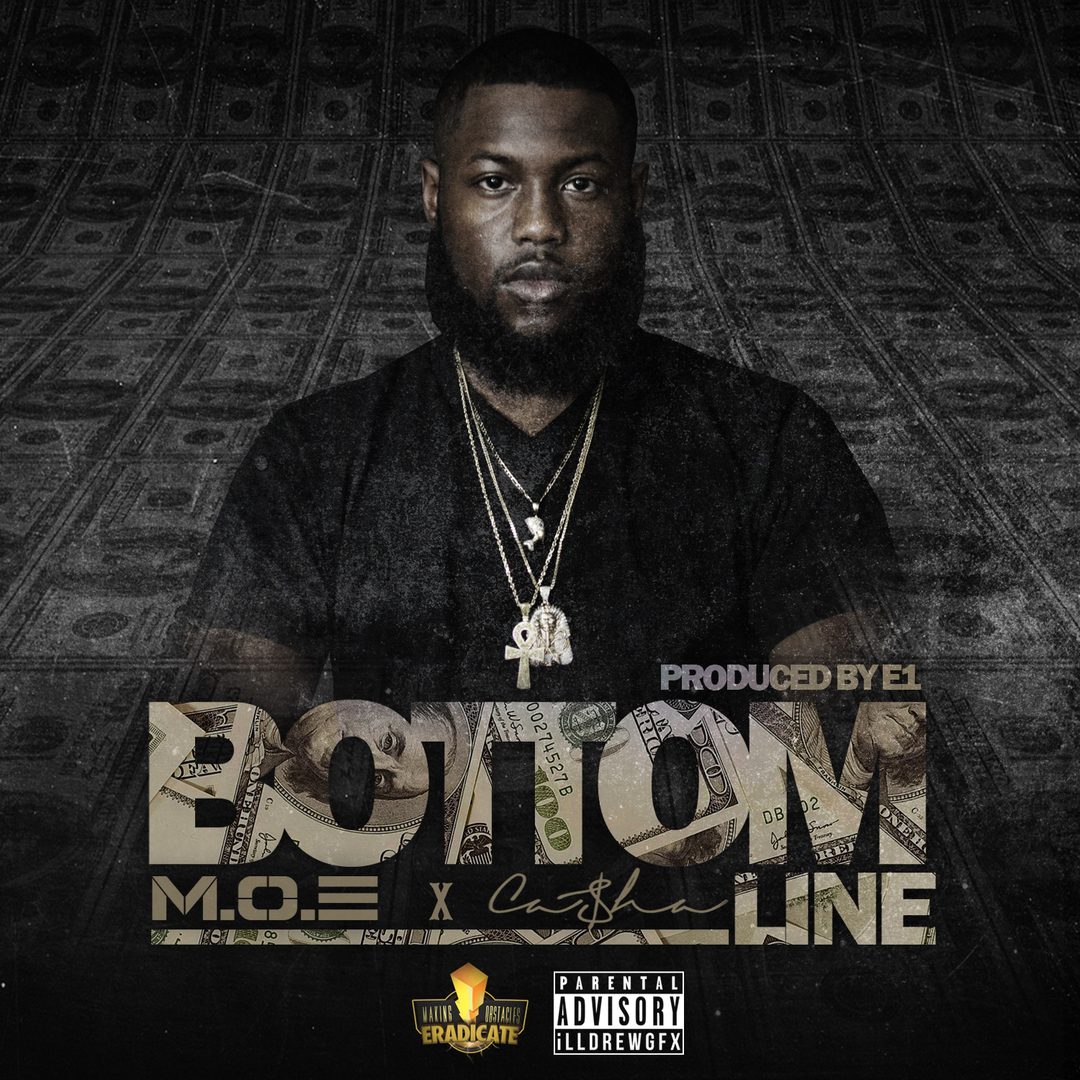 M.O.E x Casha - Bottom Line (Prod. E1) [Thizzler.com]