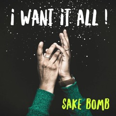 I WANT IT ALL