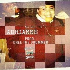 ADRIANNE [Prod.Dree The Drummer]