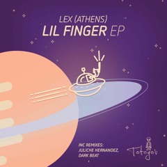 Lex (Athens) -  Lil Finger (Original Mix)