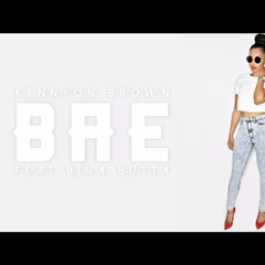 Kennyon Brown X Bina Butta - Bae