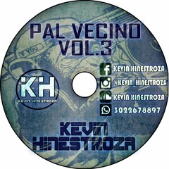 Pal Vecino Vol.3 | Kevin Hinestroza | Set 2k16-17