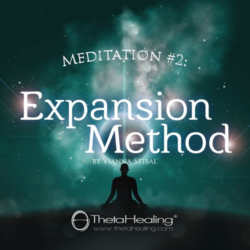 ThetaHealing Meditation 2 - Expansion Method