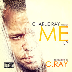 *BONUS TRACK* Know Me (Produced By C. Ray)