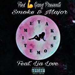 Smoke & Major Feat. Lia Love  - Take Some Time (Prod. By Thomas Crager)