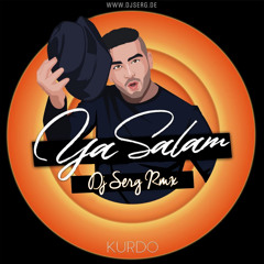 KURDO - YA SALAM (DJ SERG RMX)