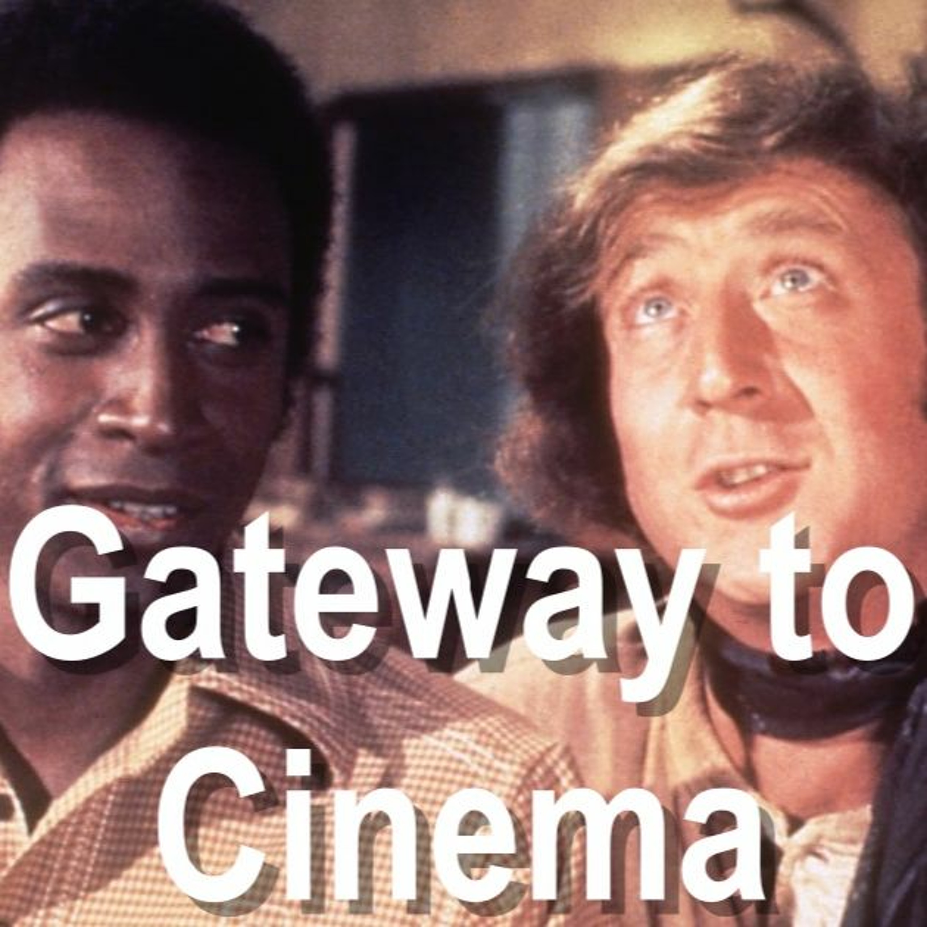 Blazing Saddles - Gateway to Cinema (Episode 6) episode artwork