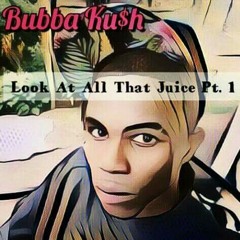 Bubba Kush / Say Ni Dee - Look At My Watch