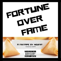 Fortune Over Fame