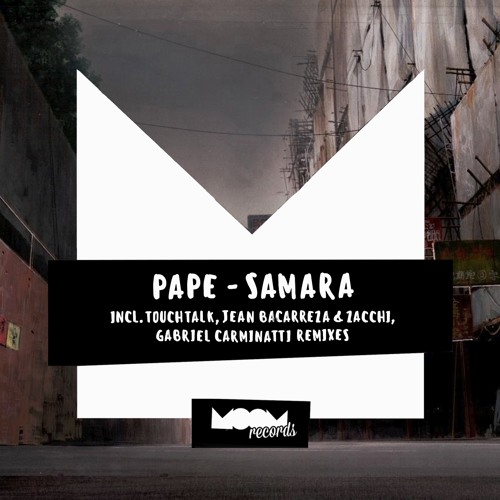 PAPE - SAMARA - (TouchTalk Remix)