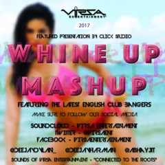 "Whine Up" Mashup || Virsa Entertainment Inc.