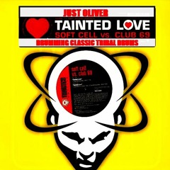 SOFT CELL VS CLUB 69 - TAINTED LOVE (JUST OLIVER DRUMMING THE CLASSIC ON TRIBAL DRUMS)