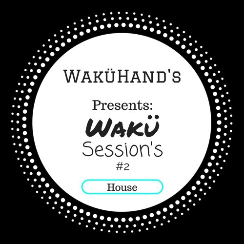 WaküSession's #2 (House) by WaküHand's