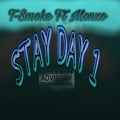 Stay Day 1 Ft Monzo