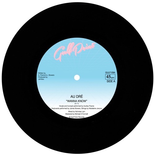GULF109 - Au Dré - Wanna Know / Wonder 7" (Sample)