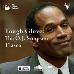 Tough Glove: The O.J. Simpson Fiasco