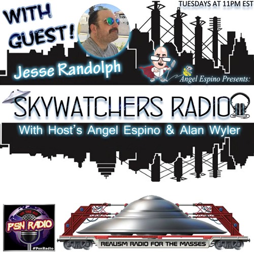 2017 - 04 - 18 - Skywatchers Radio W/ Jesse Randolph