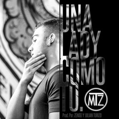 UNA LADY COMO TU - MTZ Manuel Turizo - ZEUX EDIT - Reggaeton Intro - 95bpm - 1