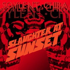 SLAUGHTER AT SUNSET