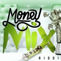 MONEY MIX RIDDIM MIX