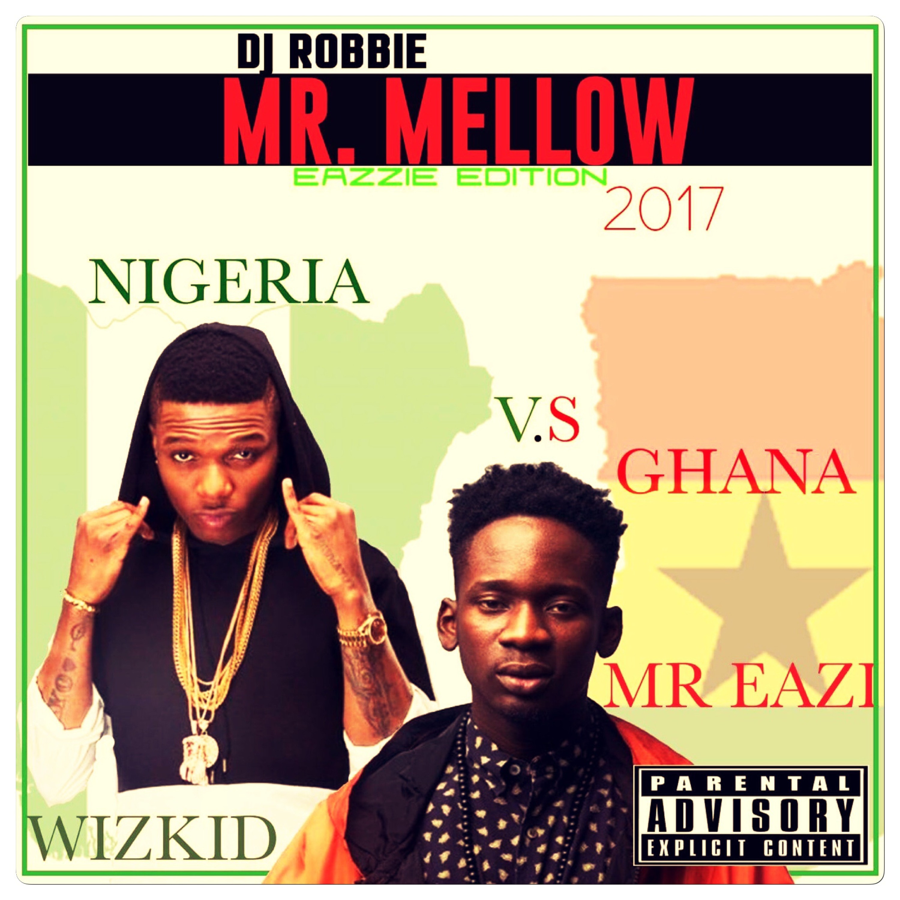 GHANA-vs-NIGERIA 2017{MR-MELLOW-EAZZIE-EDITION} episode artwork