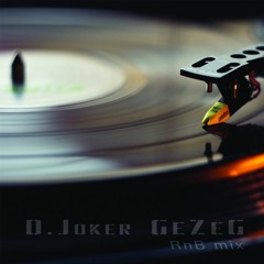 DJoker Gezeg - RnB Mix