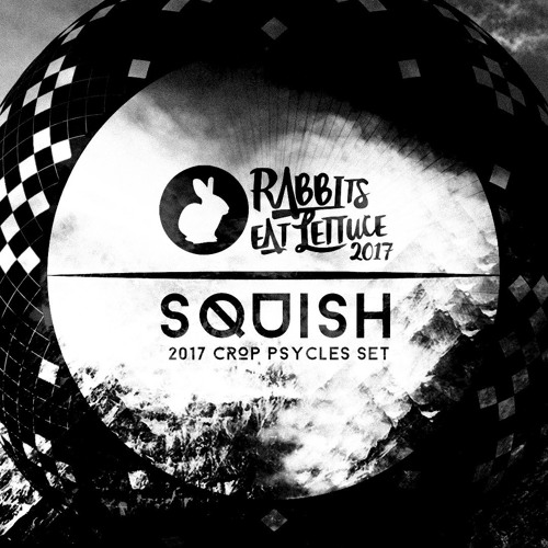 Squish @ Crop Psycles - 2017 Rabbits Eat Lettuce