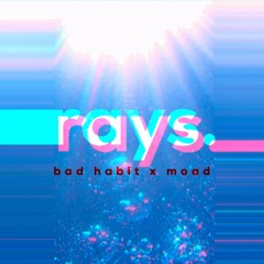 Blakk Habit X MOAD - Rays (Instrumental)
