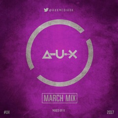 #AUX - March Mix (2017)