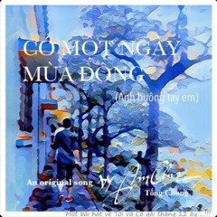 [Official] Có một ngày mùa đông - Original by Tống Chung