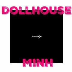 Dollhouse - Melanie Martinez (Cover by Minh)
