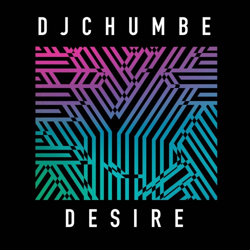 DJ CHUMBE - DESIRE (BOUNCE MIX)