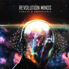 Dang3r & Ambersonic - Revolution Minds | OUT SOON