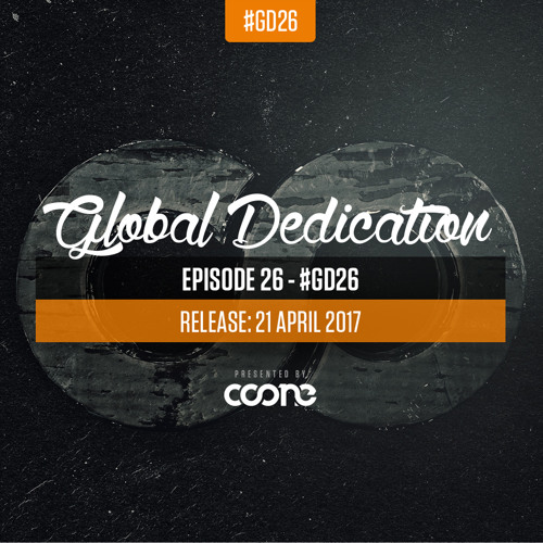 Global Dedication - Episode 26 #GD26