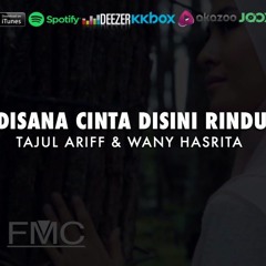 Tajul & Wany Hasrita - Disana Cinta Disini Rindu (Official Lyric Video)