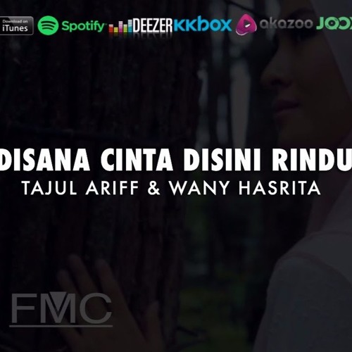 Tajul & Wany Hasrita - Disana Cinta Disini Rindu (Official Lyric Video)