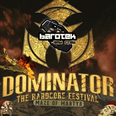 Dominator Festival 2017 – Maze of Martyr | DJ contest mix by Barotek
