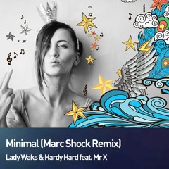Lady Waks - Minimal (Marc Shock Edit)