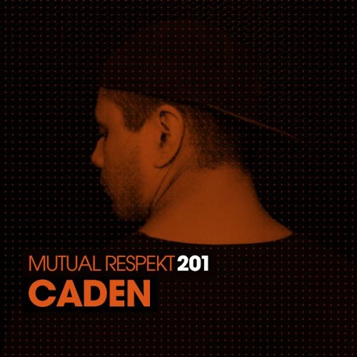 Mutual Respekt 201 with Caden