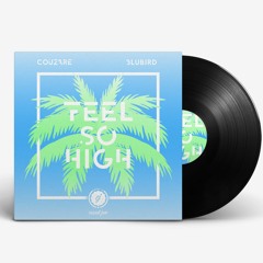 Couzare x Blubird - Feel So High (Original Mix)