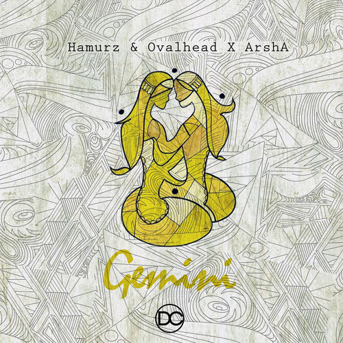 Hamurz & Ovalhead x ArshA - Gemini