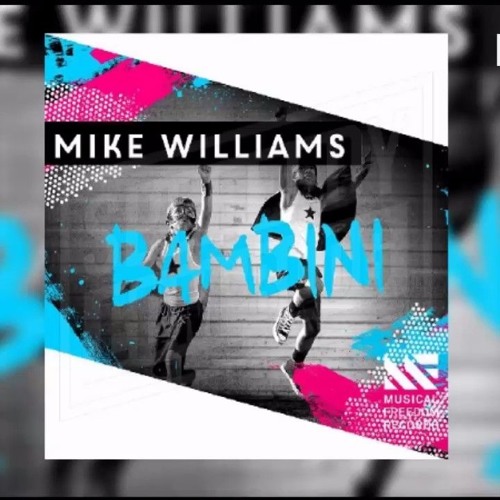 Mike Williams Vs Zedd & Selena Gomez - I Want Bambini (Chronus & Silver Mash - Up)