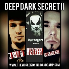 Deep Dark Secret 2 - J Biz R & Razablade Real Feat.Ketzer Muenster