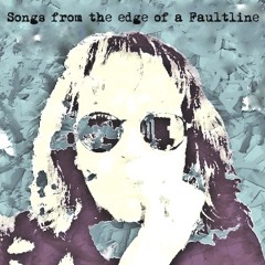 Don't Let the Devil Come in to Play   SONGS FROM THE EDGE OF A FAULTLINE