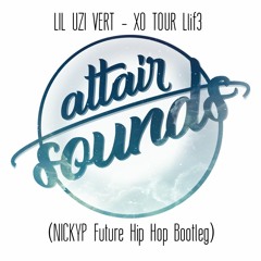 LIL UZI VERT - XO TOUR Llif3 (NICKYP Future Hip Hop Bootleg) *Free DL = Buy*