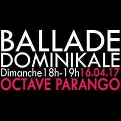 Octave Parango Dj Set on GALAXIE RADIO - Ballade Dominikale 16 04 17